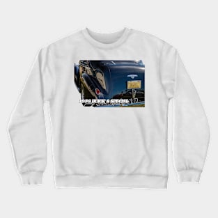 1938 Buick 8 Special Series 40 Touring Sedan Model 41 Crewneck Sweatshirt